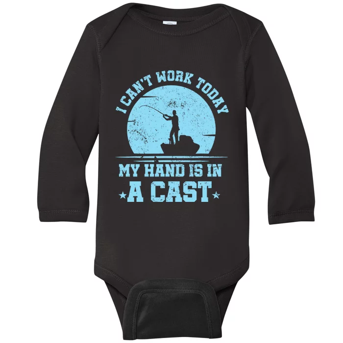 Vintage Retro I Can't Work Today My Arm Is In A Cast Fishing Baby Long Sleeve Bodysuit