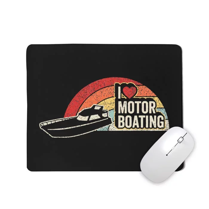 Vintage Retro I Love Motor Boating Funny Boater Mousepad