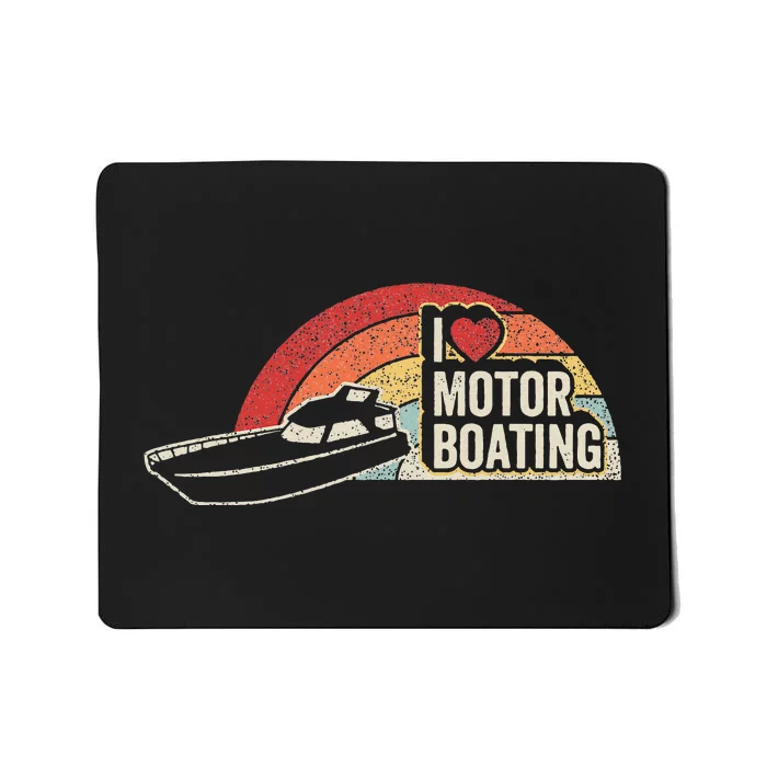 Vintage Retro I Love Motor Boating Funny Boater Mousepad