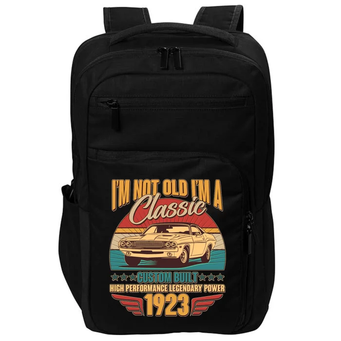 Vintage Retro I'm Not Old I'm A Classic 1923 100th Birthday Classic Car Lover Impact Tech Backpack