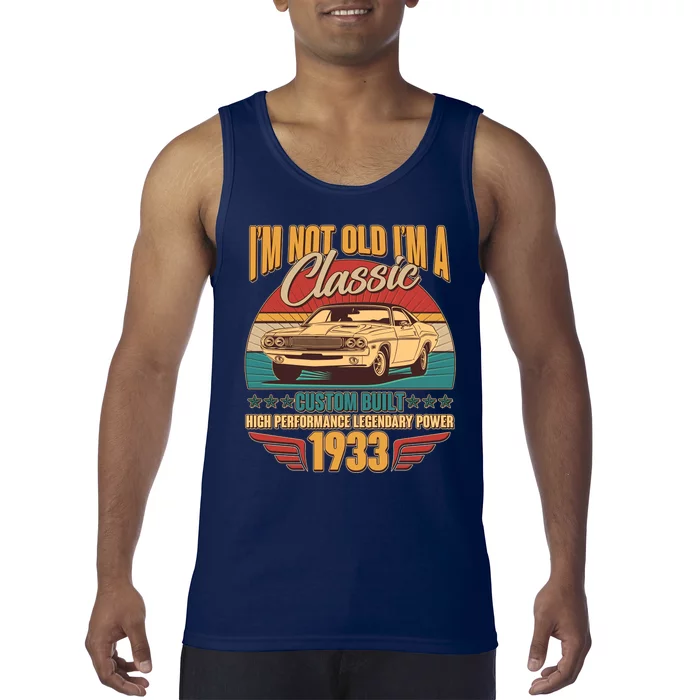 Vintage Retro I'm Not Old I'm A Classic 1933 90th Birthday Classic Car Lover Tank Top