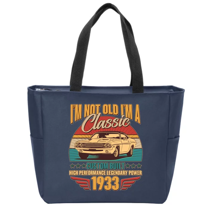 Vintage Retro I'm Not Old I'm A Classic 1933 90th Birthday Classic Car Lover Zip Tote Bag