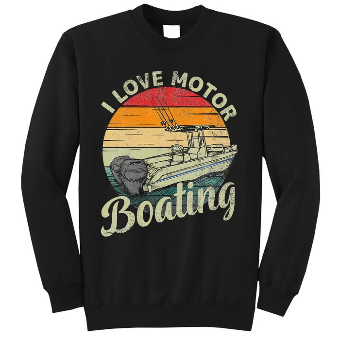 Vintage Retro I Love Motor Boating Funny Boater Tall Sweatshirt