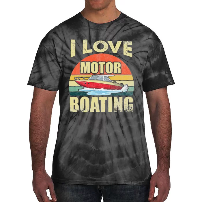 Vintage Retro I Love Motor Boating Funny Boater Tie-Dye T-Shirt