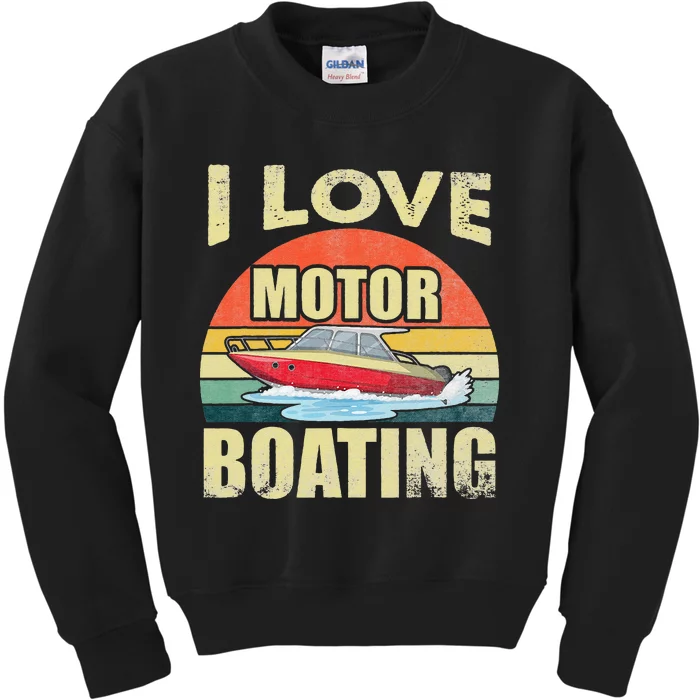 Vintage Retro I Love Motor Boating Funny Boater Kids Sweatshirt