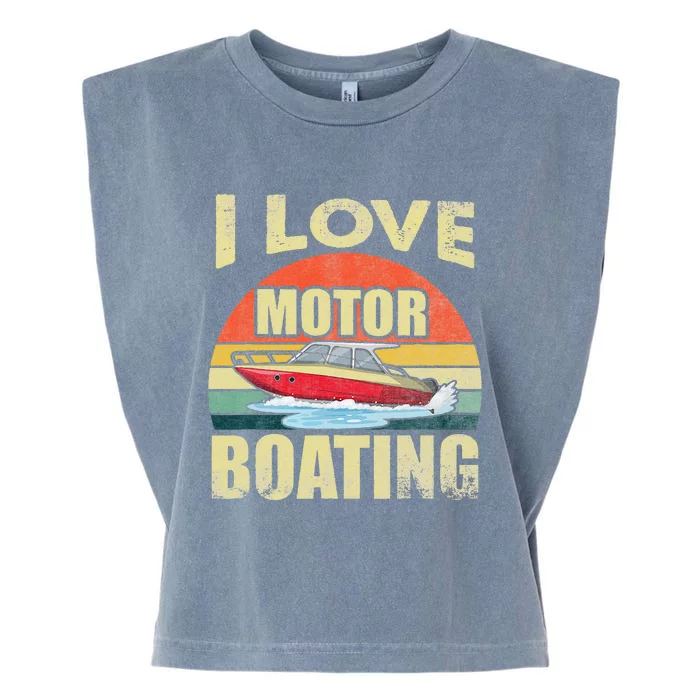 Vintage Retro I Love Motor Boating Funny Boater Garment-Dyed Women's Muscle Tee