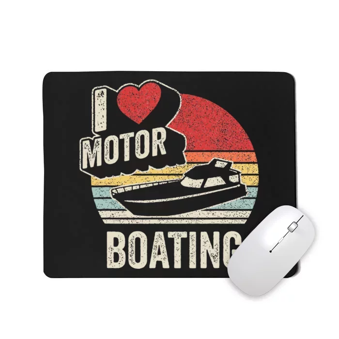 Vintage Retro I Love Motor Boating Funny Boater Mousepad