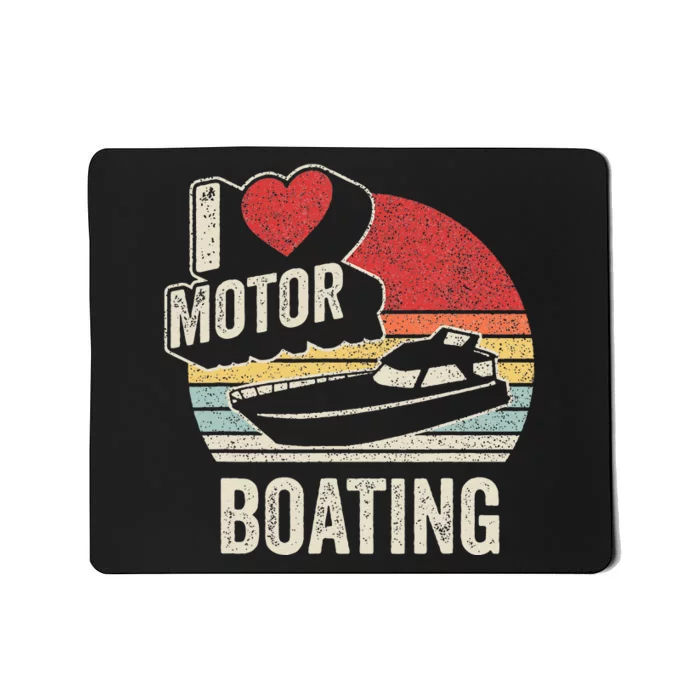 Vintage Retro I Love Motor Boating Funny Boater Mousepad