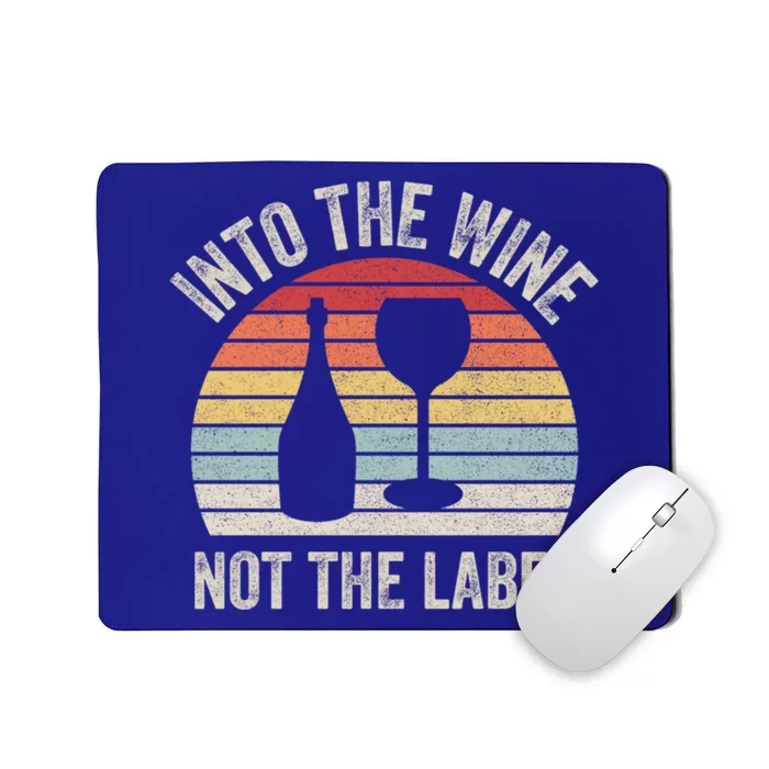 Vintage Retro Into The Wine Not The Label Gift Mousepad