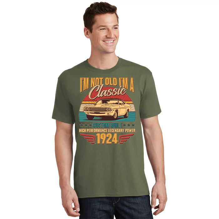 Vintage Retro IM Not Old IM A Classic 1924 100th Birthday Classic Car Lover T-Shirt