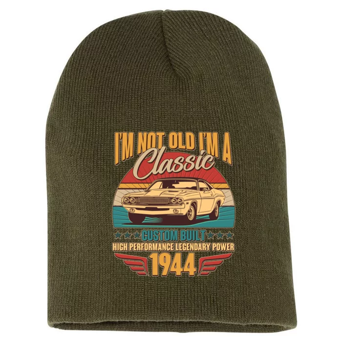 Vintage Retro Im Not Old Im A Classic 1944 80th Birthday Classic Car Lover Short Acrylic Beanie