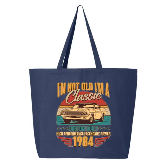 Vintage Retro Im Not Old Im A Classic 1984 40th Birthday Classic Car Lover 25L Jumbo Tote