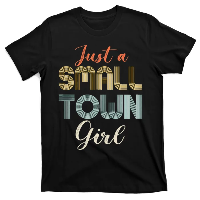 Vintage Retro Just A Small Town Girl T-Shirt