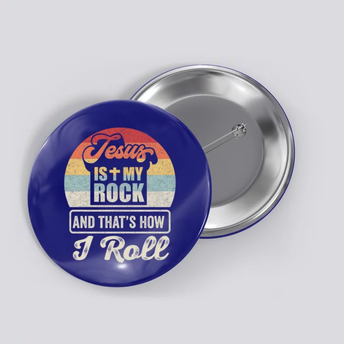 Vintage Retro Jesus Is My Rock And This Is How I Roll Gift Button