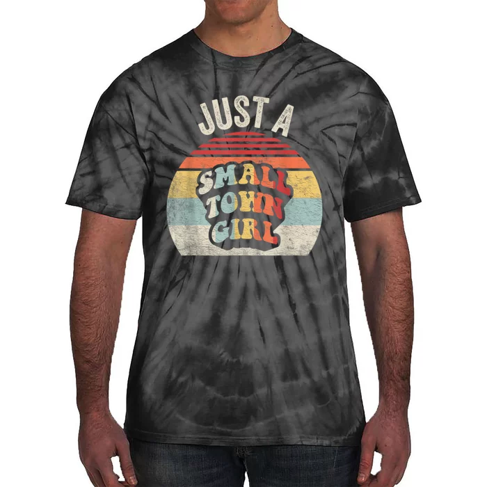 Vintage Retro Just A Small Town Girl Women Tie-Dye T-Shirt