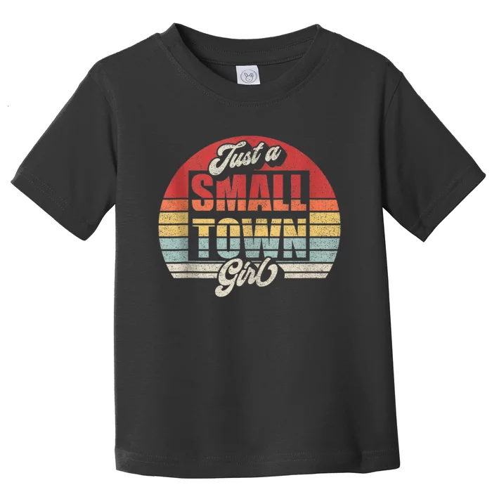 Vintage Retro Just A Small Town Girl Toddler T-Shirt