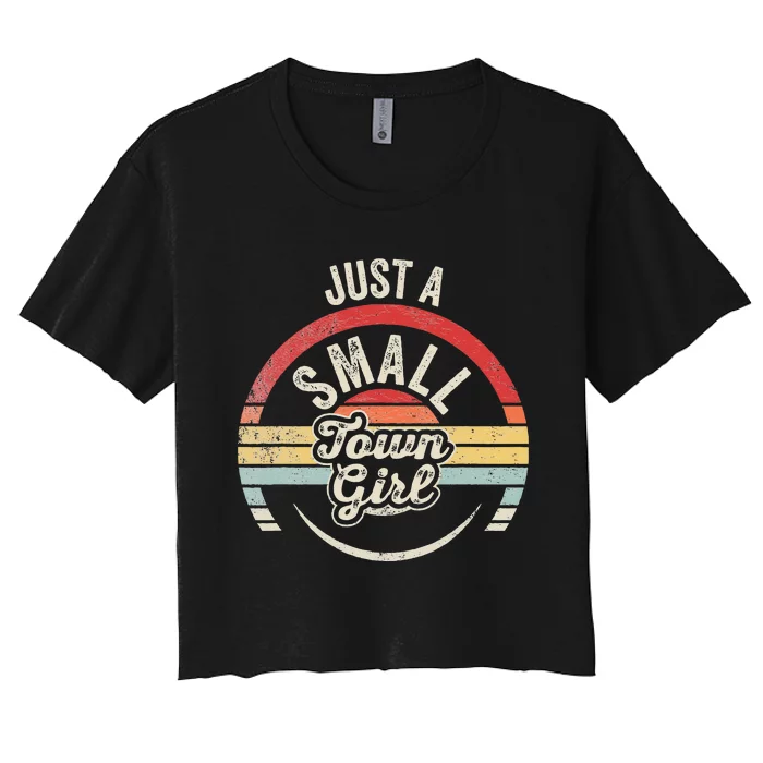 Vintage Retro Just A Small Town Girl Women's Crop Top Tee