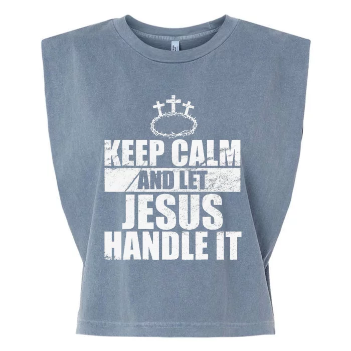 Vintage Retro Keep Calm And Let Jesus Handle it God Believer Garment-Dyed Women's Muscle Tee