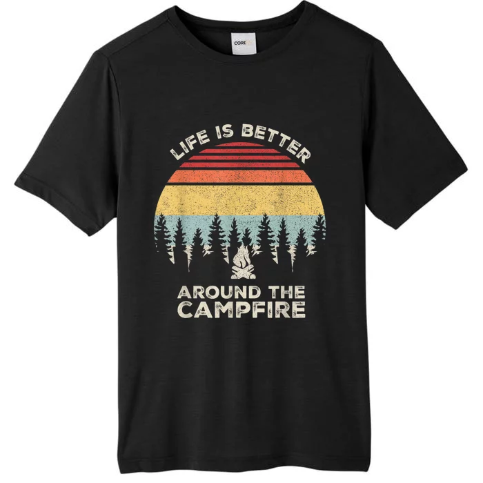 Vintage Retro Life Is Better Around The Campfire Camping ChromaSoft Performance T-Shirt