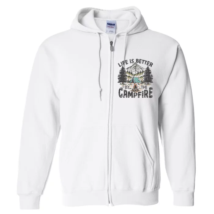 Vintage Retro Life Is Better Around The Campfire Camping Full Zip Hoodie