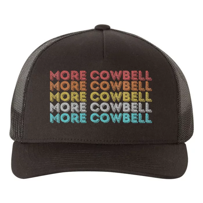 Vintage Retro More Cowbell Yupoong Adult 5-Panel Trucker Hat