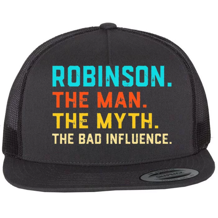 Vintage Robinson Man Myth The Bad Influence Last Name Flat Bill Trucker Hat