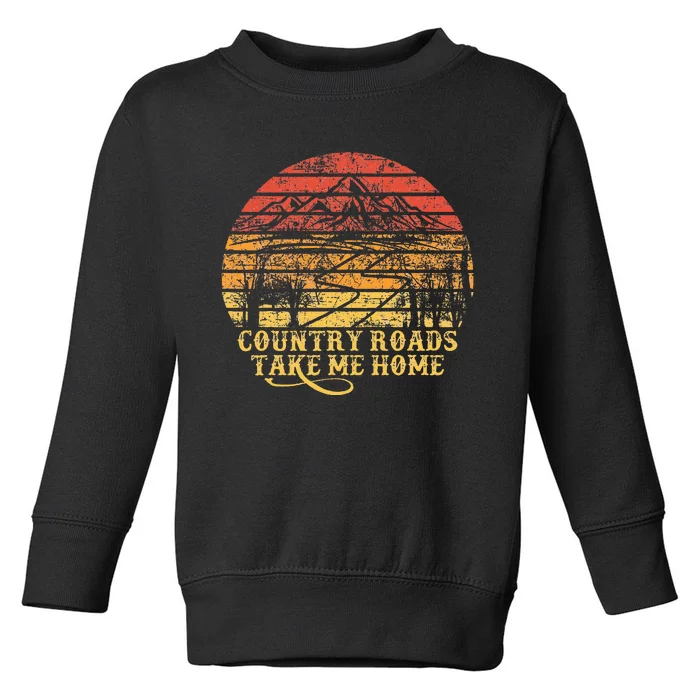 Vintage Retro Music Fans Country Roads Take Me Home Toddler Sweatshirt