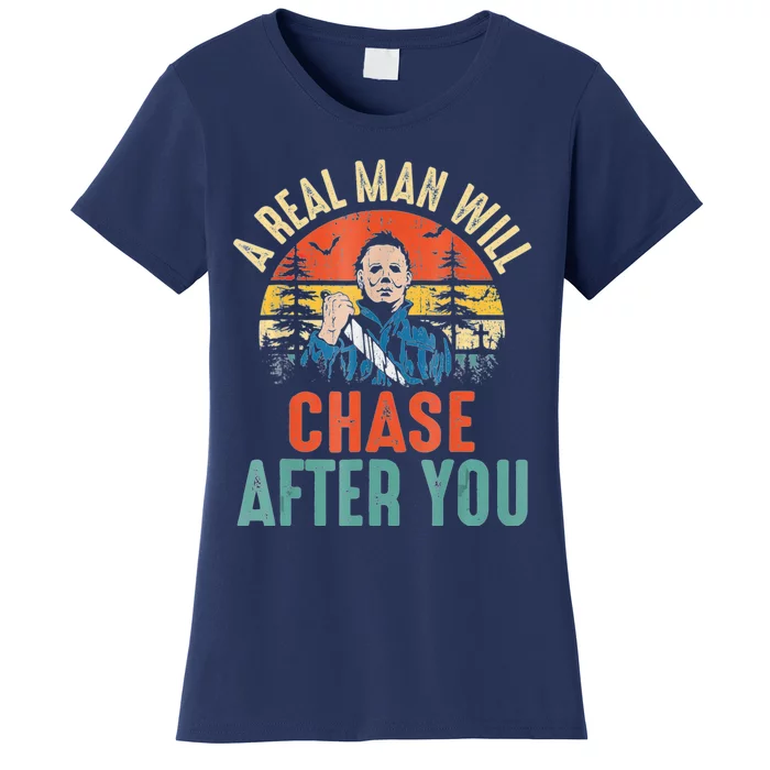 Vintage Real Man Will Chase After You Halloween Characters Women's T-Shirt