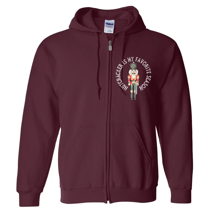 Vintage Retro Nutcracker Is My Favorite Season Christmas Full Zip Hoodie