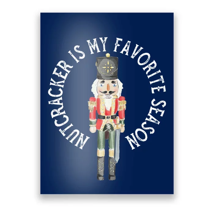 Vintage Retro Nutcracker Is My Favorite Season Christmas Poster