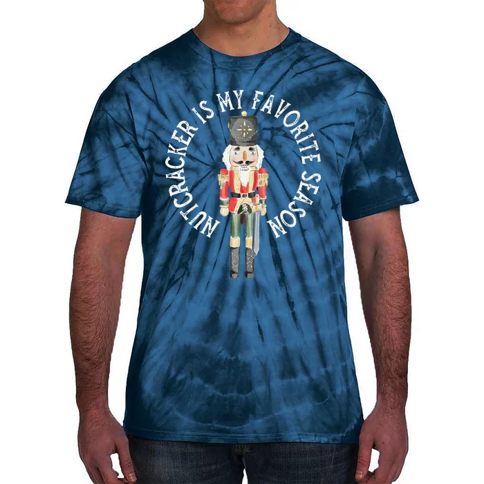 Vintage Retro Nutcracker Is My Favorite Season Christmas Tie-Dye T-Shirt