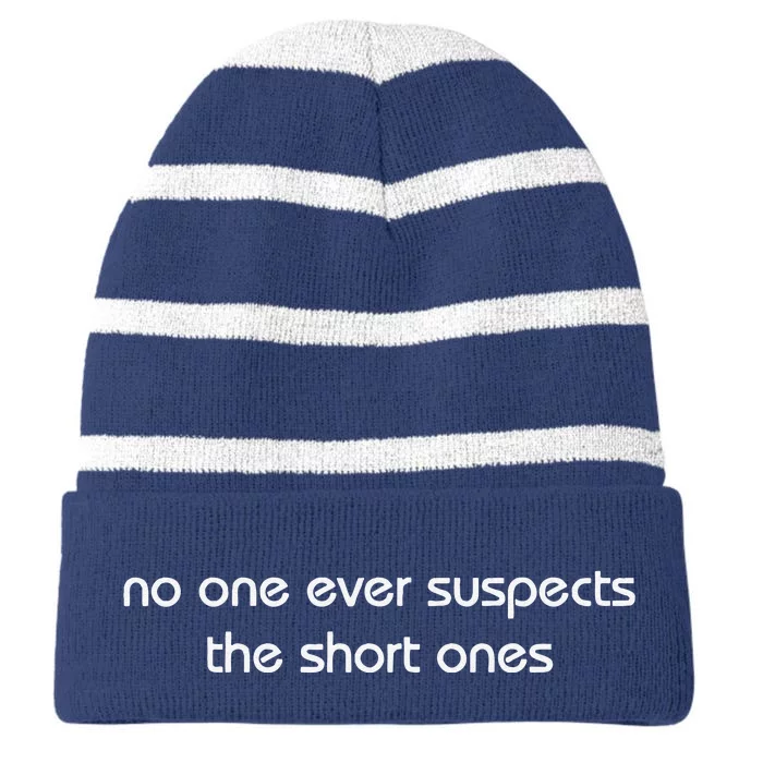 Vintage Retro No One Ever Suspect The Short One Funny Striped Beanie with Solid Band