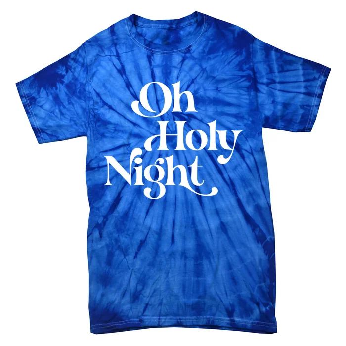 Vintage Retro Oh Holy Night Christmas Xmas Holiday Gift Cute Gift Tie-Dye T-Shirt