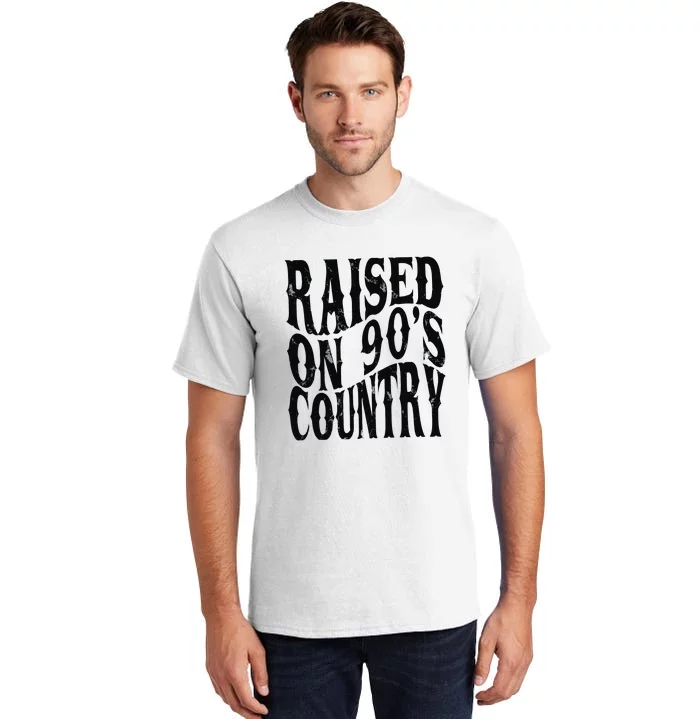 Vintage Raised On 90s Country Tall T-Shirt