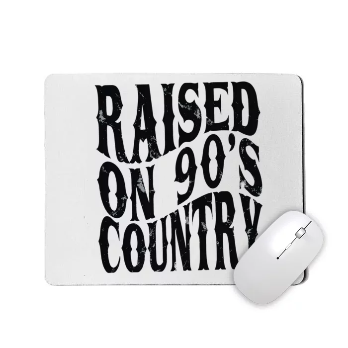 Vintage Raised On 90s Country Mousepad