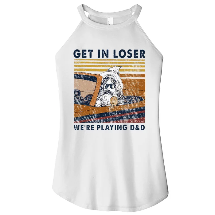 Vintage Retro Old Man Get In Loser Were Playing D&D Women’s Perfect Tri Rocker Tank