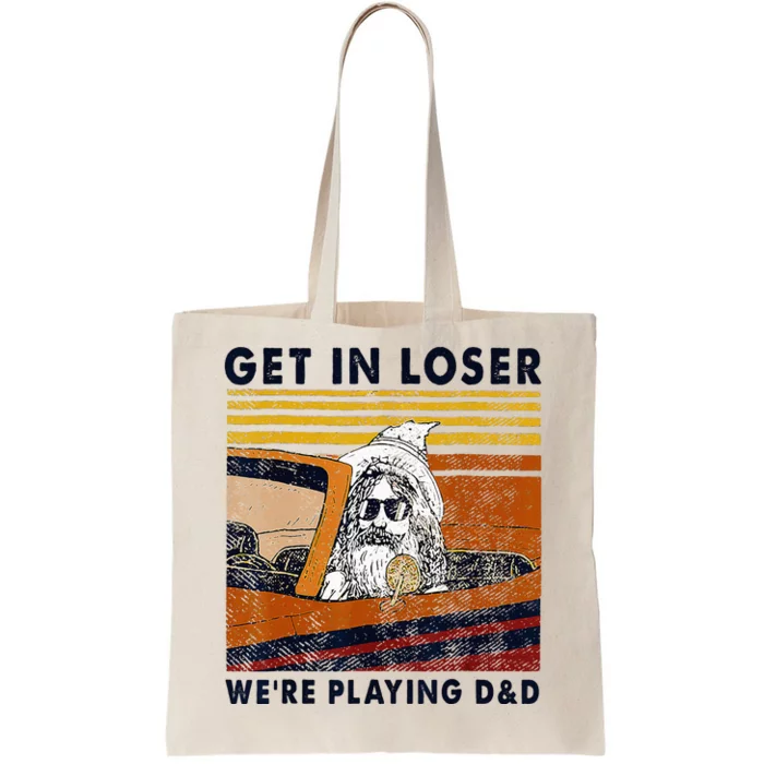 Vintage Retro Old Man Get In Loser WeRe Playing D&D Tote Bag