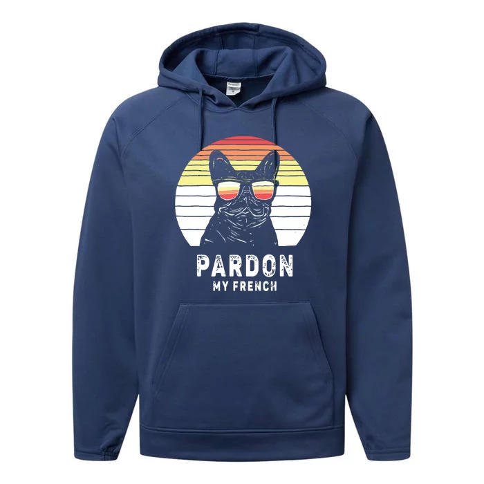 Vintage Retro Pardon My French Frenchie Bulldog Dog Performance Fleece Hoodie