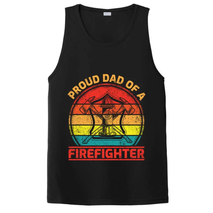 Vintage Retro Proud Dad Of A Firefighter Fire Fathers Day Gift Performance Tank