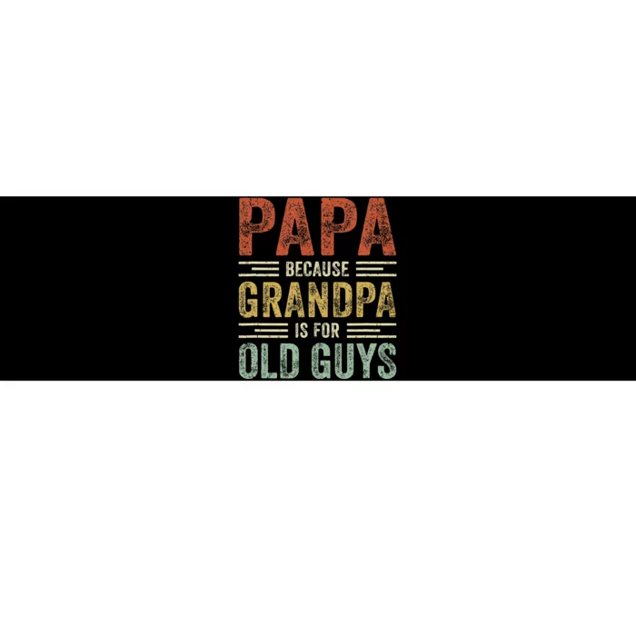 Vintage Retro Papa Because Grandpa Is For Old Guys Funny Bumper Sticker