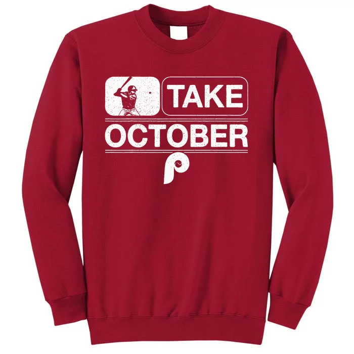 Vintage Retro Philly Take October Philadelphia Tall Sweatshirt