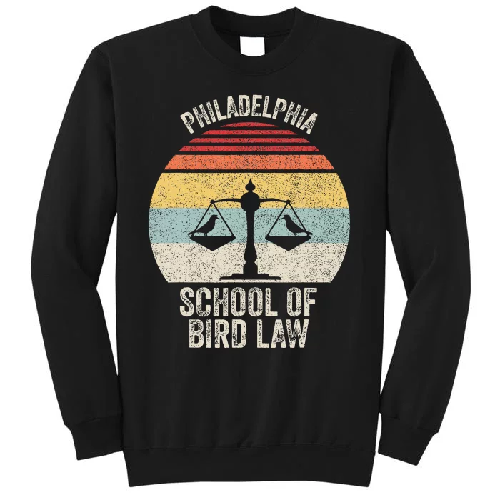 Vintage Retro Philadelphia School Of Bird Law Tall Sweatshirt