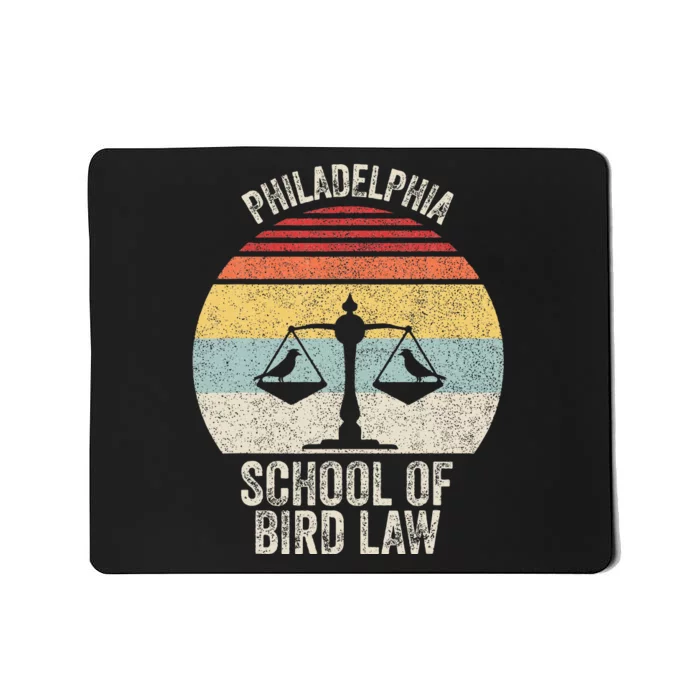 Vintage Retro Philadelphia School Of Bird Law Funny Bird Law Mousepad