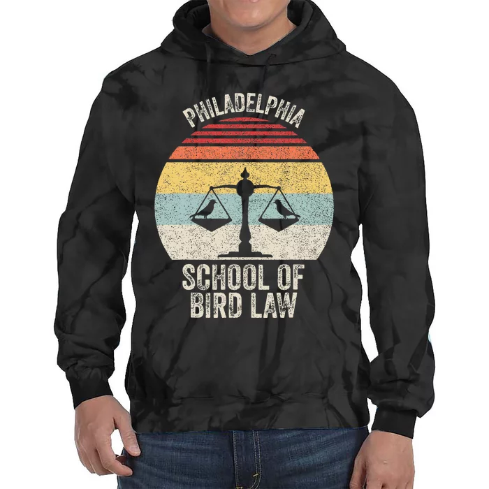 Vintage Retro Philadelphia School Of Bird Law Funny Bird Law Tie Dye Hoodie