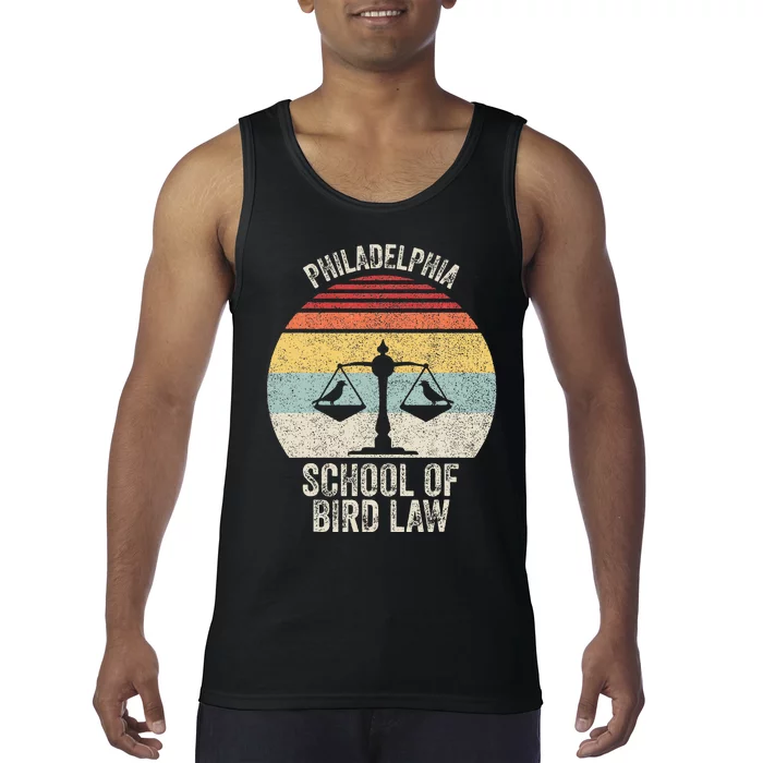 Vintage Retro Philadelphia School Of Bird Law Funny Bird Law Tank Top