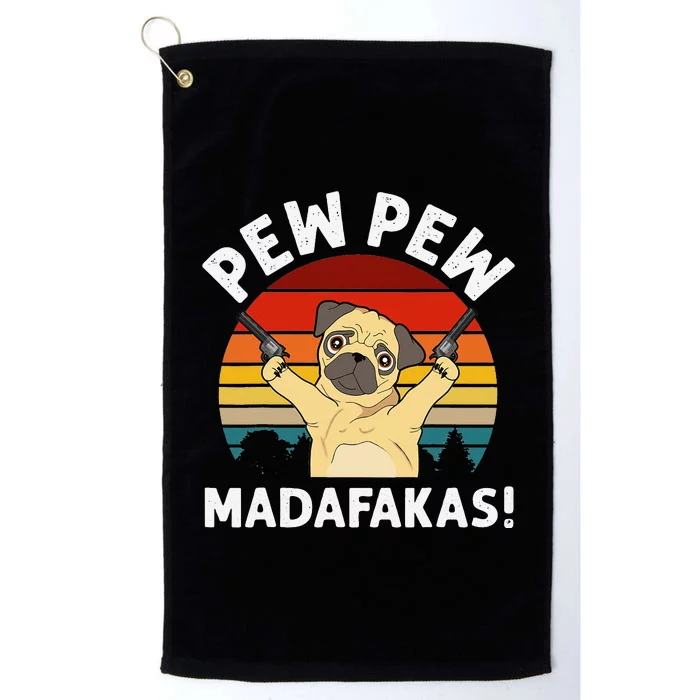 Vintage Retro Pug Pew Pew Madafakas! funny Pug pew pew Platinum Collection Golf Towel