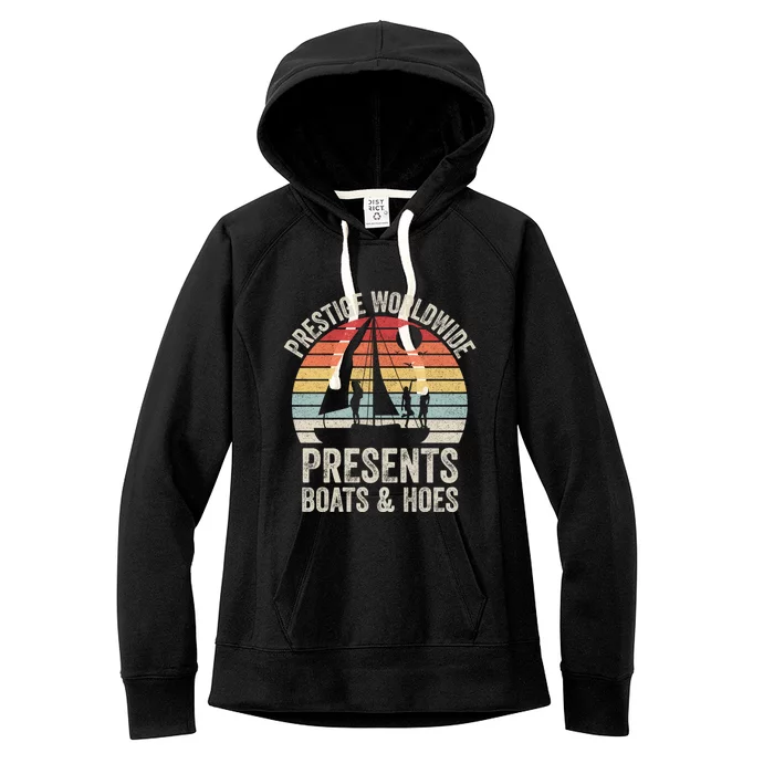 Vintage Retro Prestige Worldwide Presents Boats And Hoes Gift Women's Fleece Hoodie