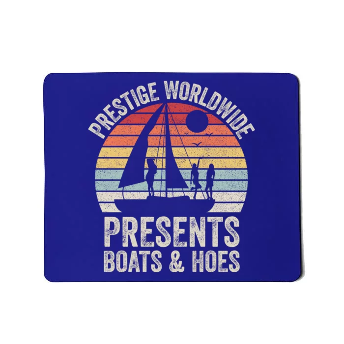 Vintage Retro Prestige Worldwide Presents Boats And Hoes Gift Mousepad