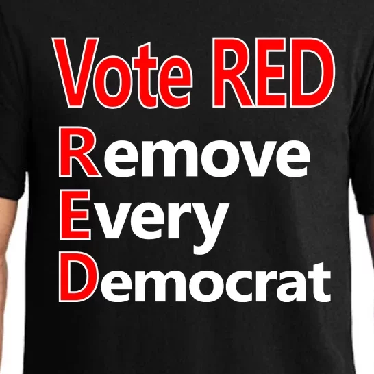 Vote Red Remove Every Democrat Pajama Set