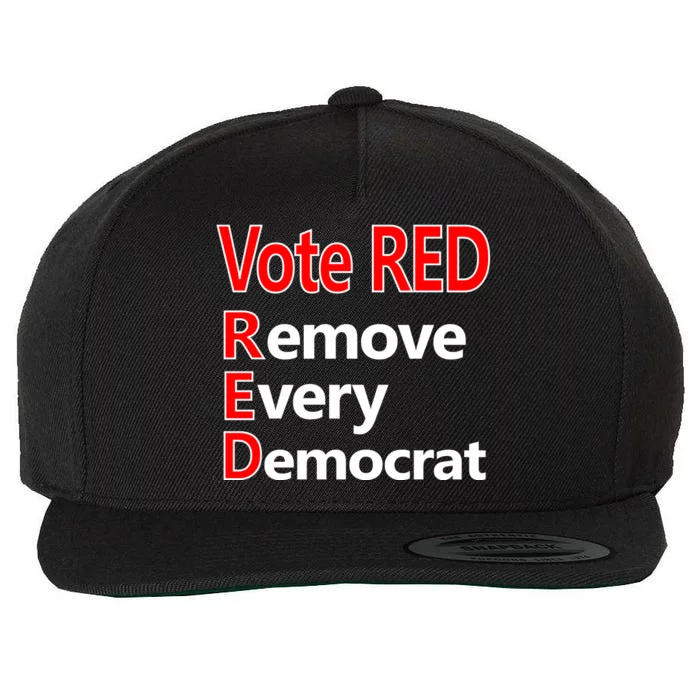 Vote Red Remove Every Democrat Wool Snapback Cap